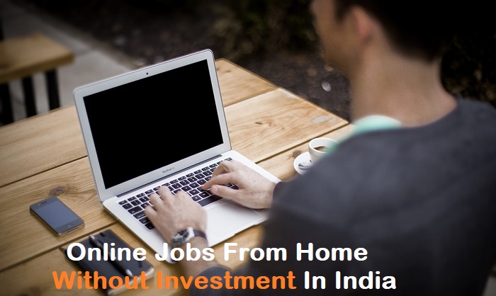 Online Jobs from Home without Investment