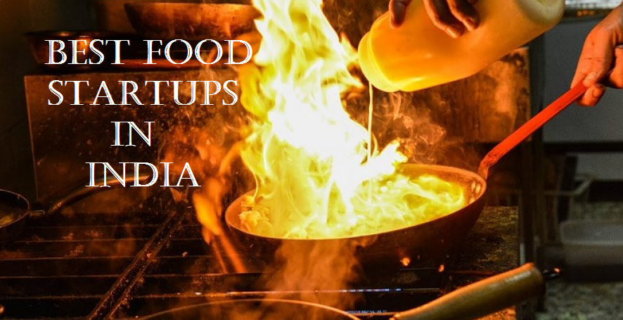 Best Food Startups in India which you should to know