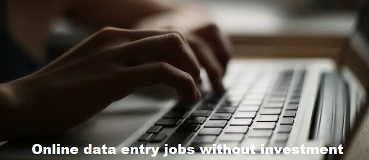 Online data entry jobs without investment