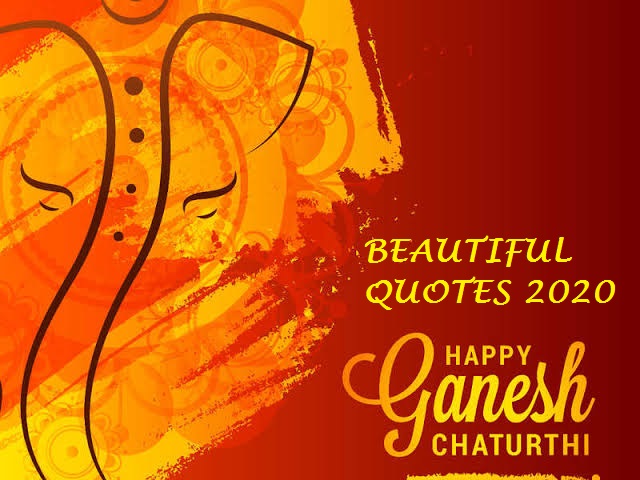 Ganesh Chaturthi quotes for the year 2020