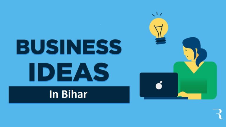 Business ideas in bihar 2021