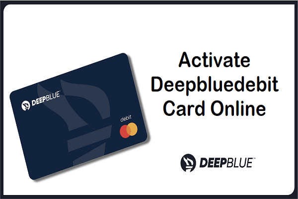 Activate Deepbluedebit Card Online