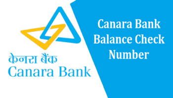 Canara Bank Balance Check Number 2022