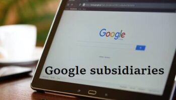 What are Google subsidiaries?
