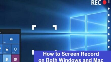 How to Screen Record on Both Windows and Mac