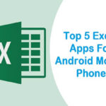 Top 5 Excel Apps For Android Mobile Phone